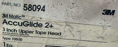 NEW (open Box For Pic)3M -58094 Accuglide 2+, 3 Inch Upper Tape Head Type 10500